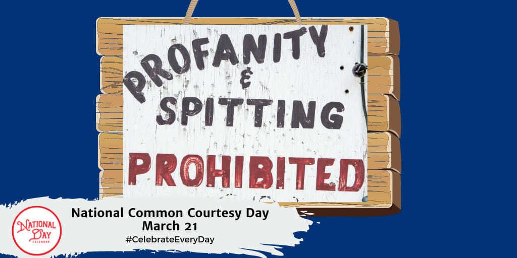 National Common Courtesy Day | March 21