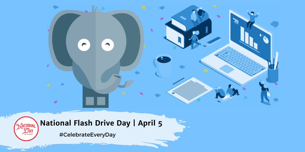 National Flash Drive Day | April 5