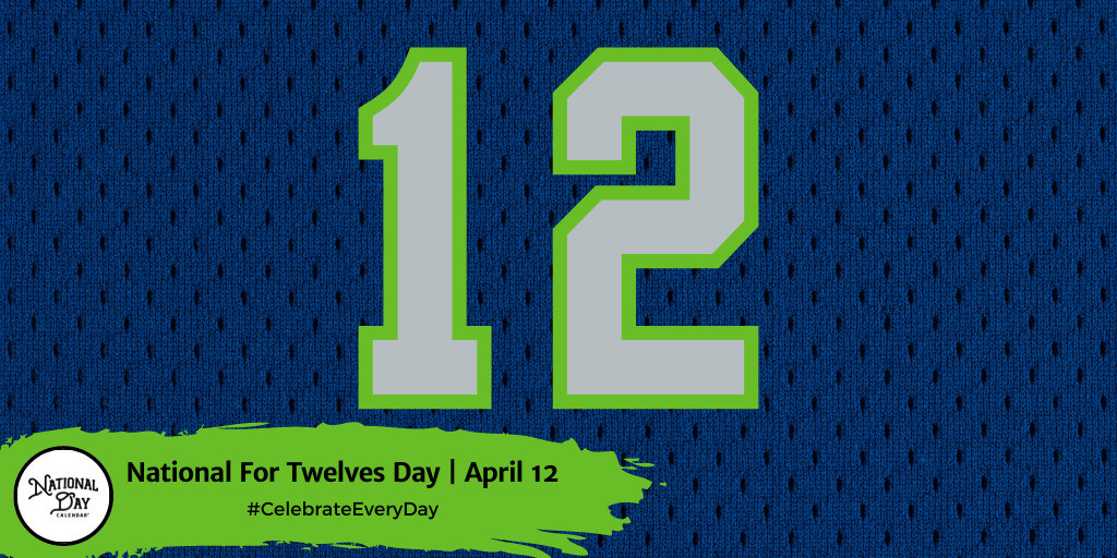 National For Twelves Day | April 12