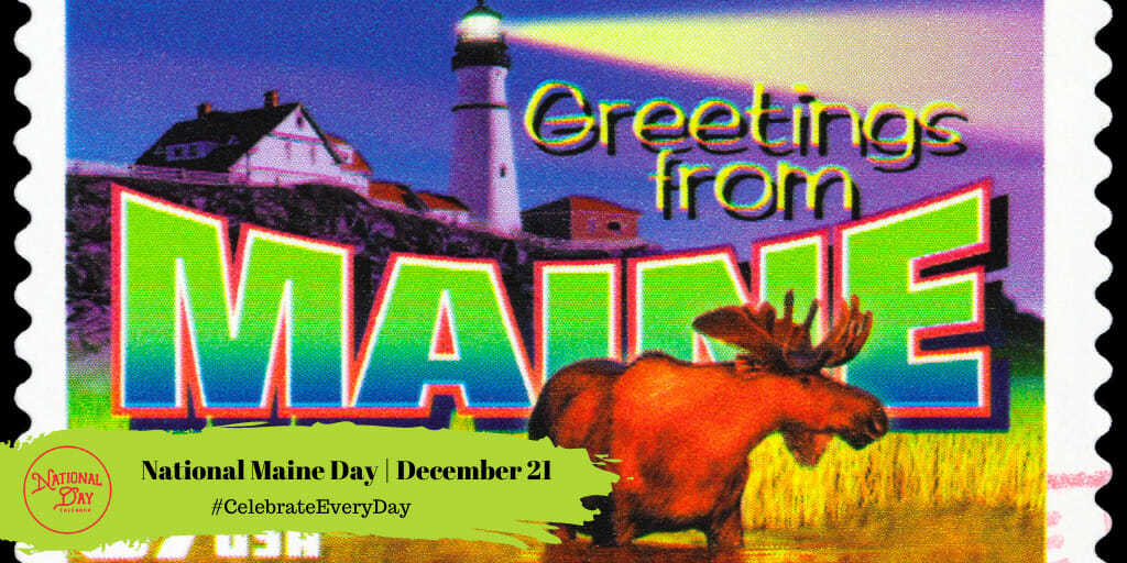 National Maine Day | December 21
