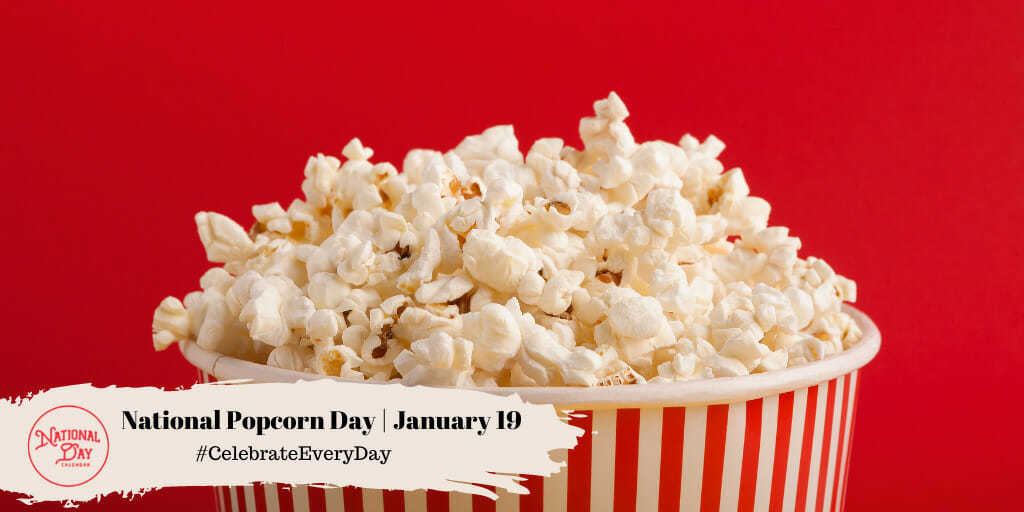 National Popcorn Day | January 19