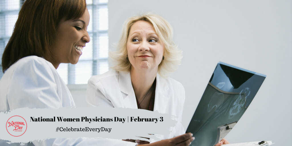 National Women Physicians Day | February 3
