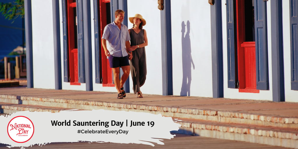 World Sauntering Day | June 19